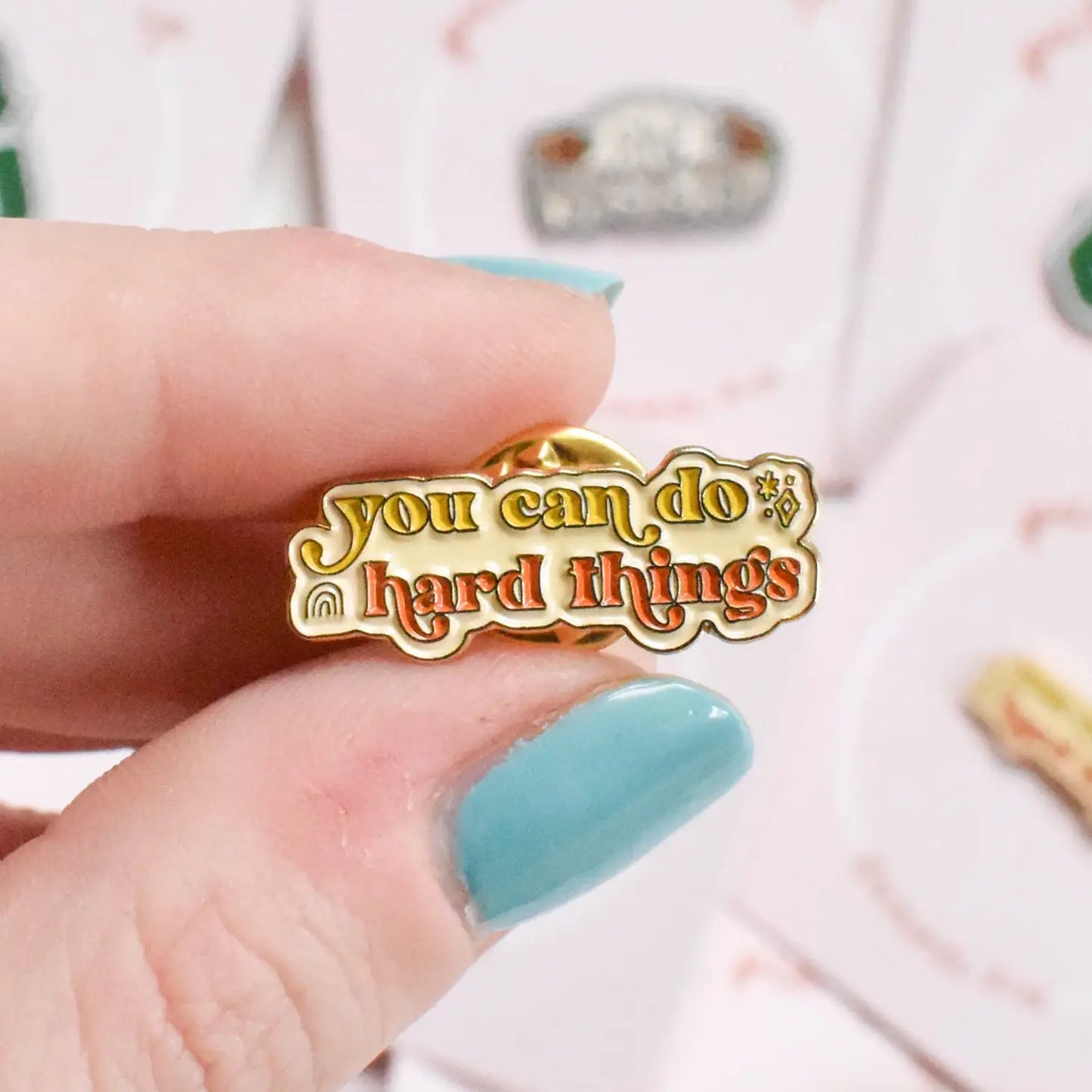 Enamel Pin - You Can Do Hard Things