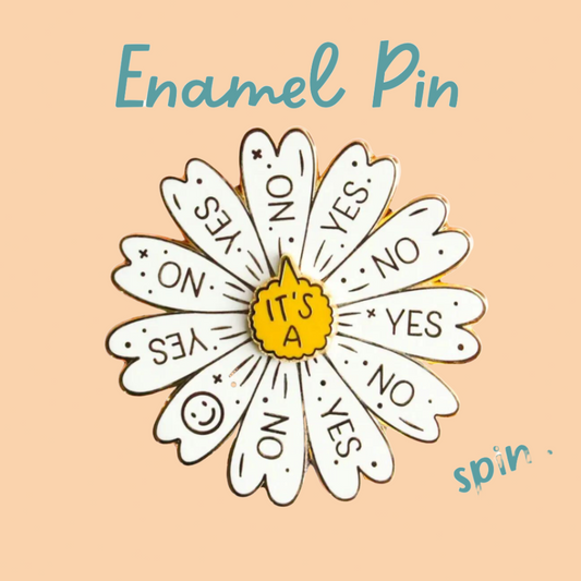 Enamel Pin - Spinning Daisy Decision Maker