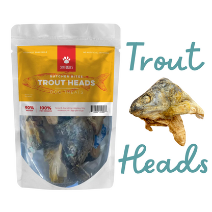Scout & Zoe's Trout Heads