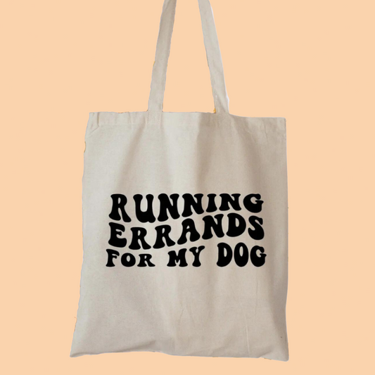 Canvas Tote Bag - Running Errands for My Dog